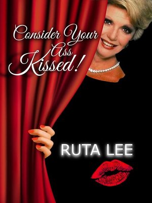 cover image of Consider Your Ass Kissed